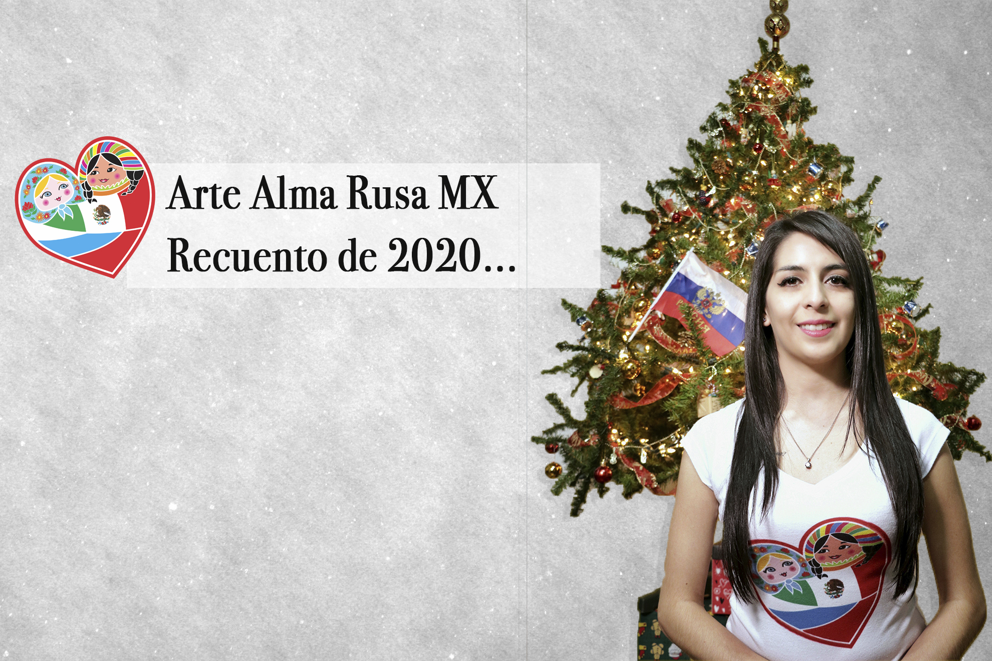 Arte Alma Rusa MX…recuento de 2020